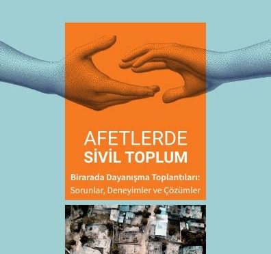 Doğal Afetlerde Gönüllülerin Rolü ve Toplum Dayanışması