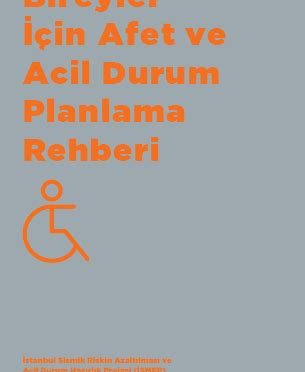 Engelli Bireyler İçin Afet Bilinci ve Gönüllü Destek Programları